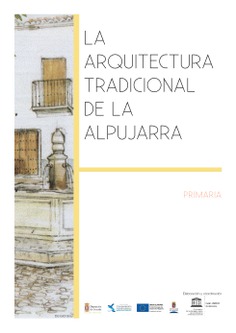 La Arquitectura Tradicional de la Alpujarra La Arquitectura Tradicional de la Alpujarra